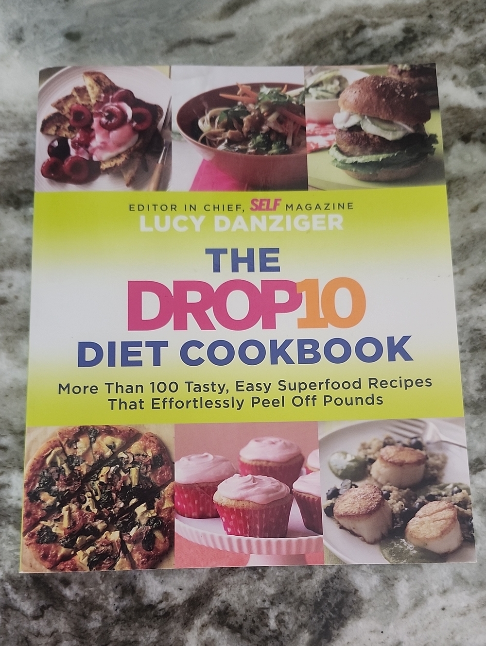 The Drop 10 Diet Cookbook by Lucy Danziger